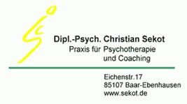 Dipl.-Psych. Christian Sekot
   Praxis für  Psychotherapie
                    und Coaching
Einzugsbereich: Manching und Ingolstadt
Psychologischer Psychotherapeut
System- und zielorientiert arbeitender Coach